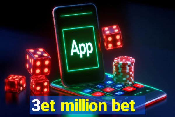 3et million bet